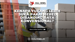 perbandingan hebel dan bata merah alasan tukang suka hebel