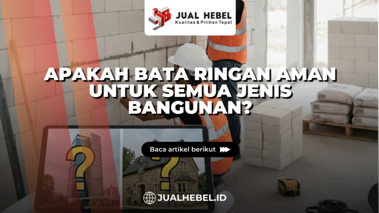 apakah bata ringan aman untuk semua jenis bangunan serta contoh pemasangan dinding bata ringan yang rapi dan kuat