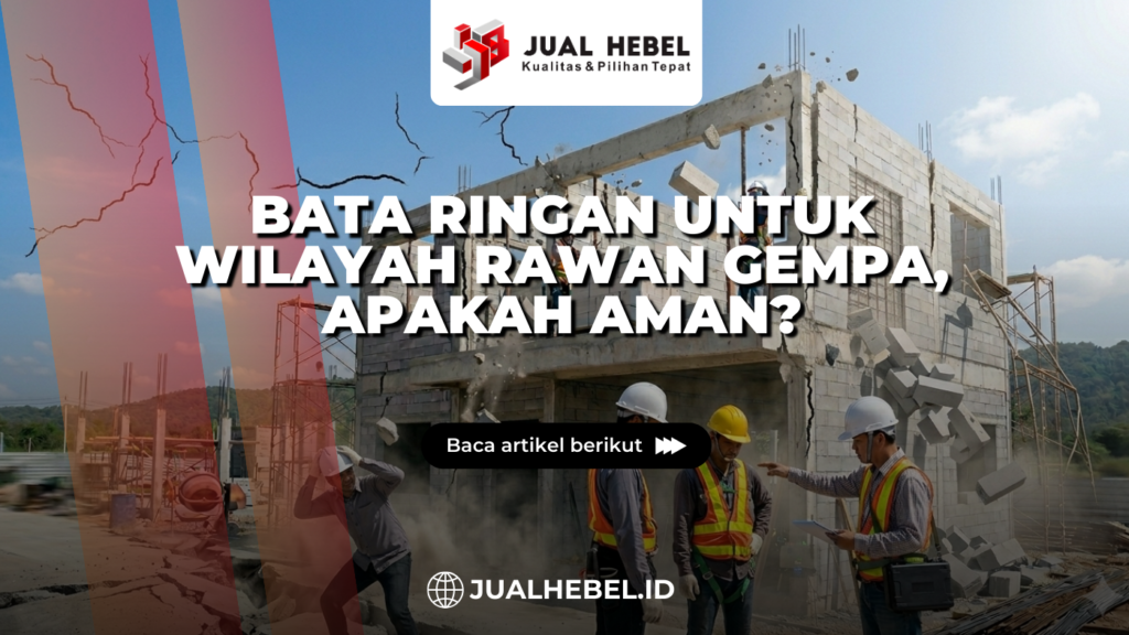 Dinding bata ringan tahan gempa pada pembangunan rumah di wilayah rawan gempa