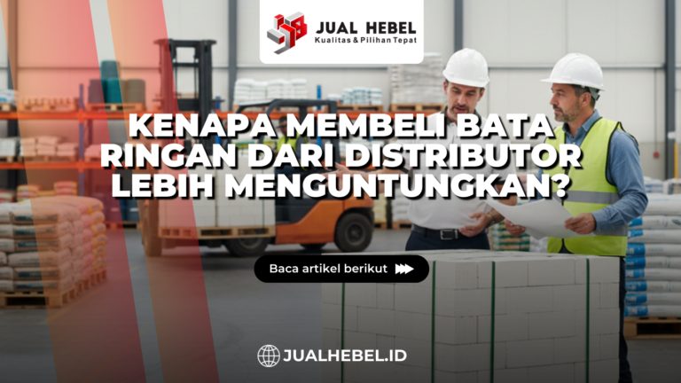 distributor bata ringan terpercaya menyediakan material berkualitas untuk proyek pembangunan