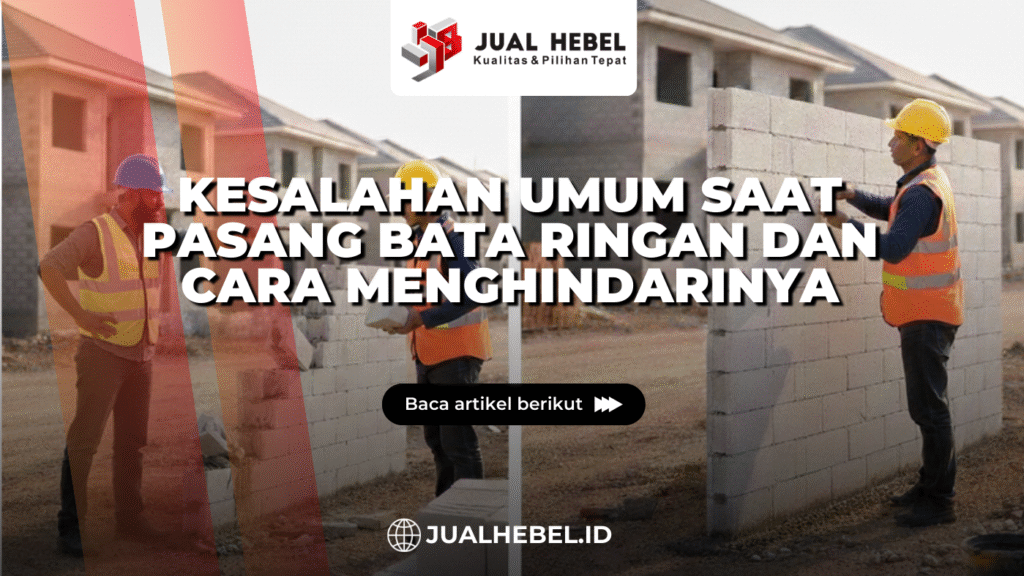 proses pasang bata ringan menggunakan mortar khusus agar dinding kuat dan rapi