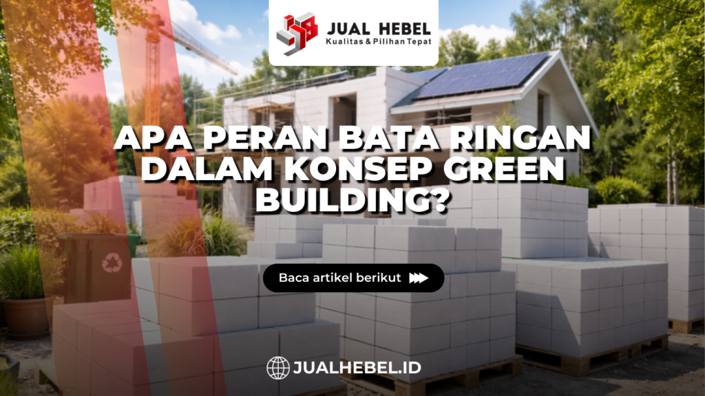 Bata ringan untuk konstruksi rumah ramah lingkungan
