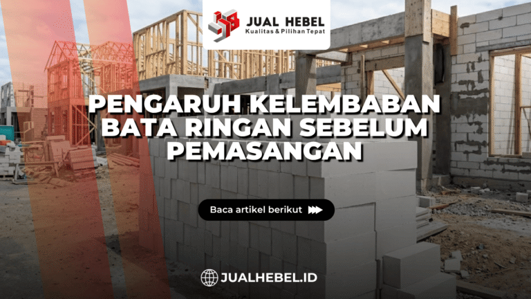 Pengaruh Kelembaban Bata Ringan Sebelum Pemasangan