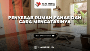 Penyebab Rumah Panas dan Cara Mengatasinya