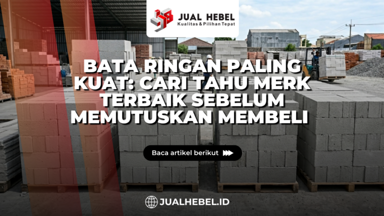 Bata Ringan Paling Kuat: Cari Tahu Merk Terbaik Sebelum Memutuskan Membeli