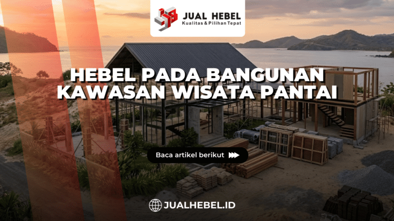 Hebel pada Bangunan Kawasan Wisata Pantai