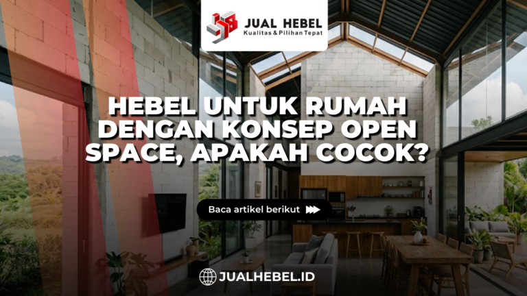 Hebel untuk Rumah dengan Konsep Open Space, Apakah Cocok?