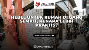 Hebel untuk Rumah di Gang Sempit, Kenapa Lebih Praktis?