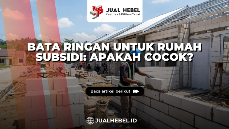Bata Ringan untuk Rumah Subsidi