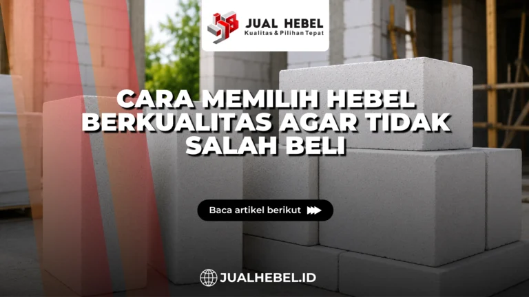 Cara memilih hebel berkualitas