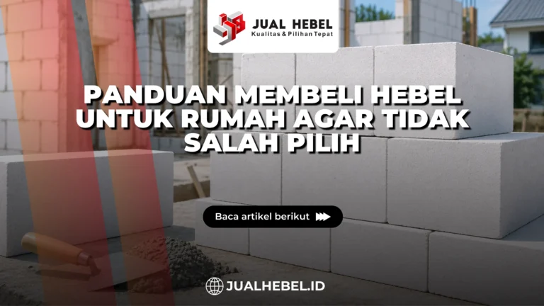 Panduan membeli hebel untuk rumah