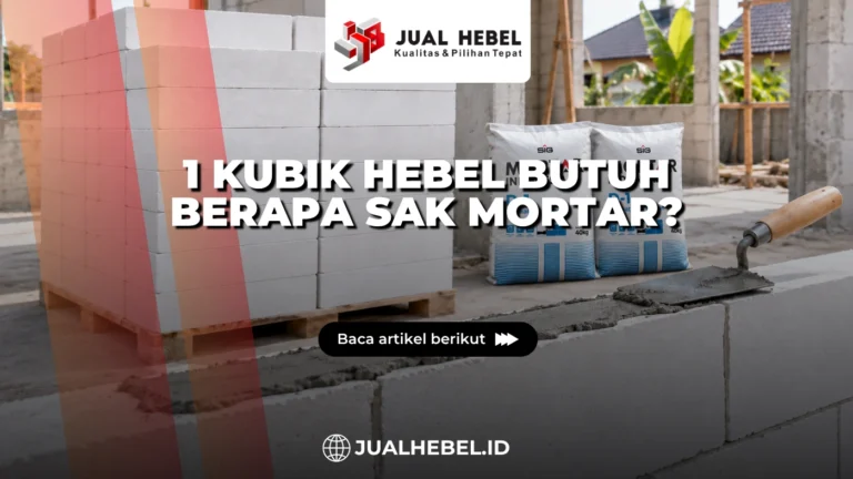 Mortar untuk satu kubik hebel