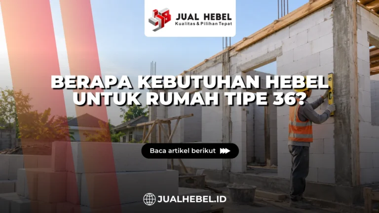 Kebutuhan hebel untuk pembangunan rumah tipe 36