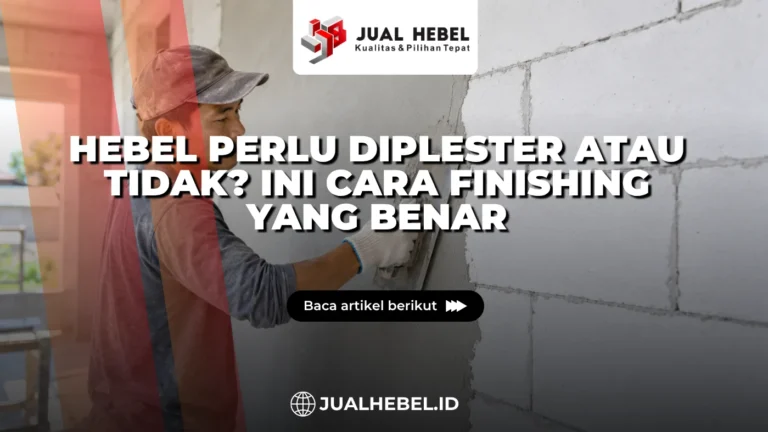 Hebel perlu diplester atau tidak