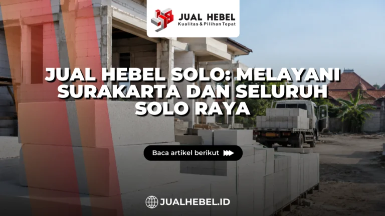 Jual Hebel Wilayah Solo & Surakarta