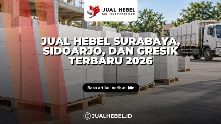 Jual hebel Surabaya Sidoarjo dan Gresik terbaru 2026